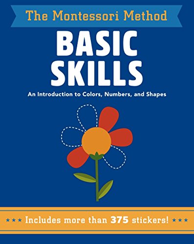 Stock image for Basic Skills: An Introduction to Colors, Numbers, and Shapes (Volume 11) (The Montessori Method) for sale by Zoom Books Company