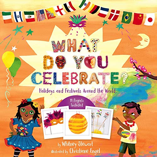 Stock image for What Do You Celebrate?: Holidays and Festivals Around the World for sale by Half Price Books Inc.