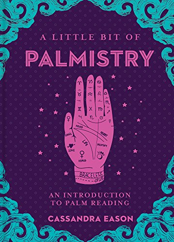 Stock image for A Little Bit of Palmistry: An Introduction to Palm Reading (Volume 16) (Little Bit Series) for sale by Goodwill of Colorado