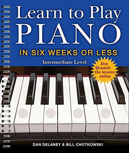 9781454932314: Learn to Play Piano in Six Weeks or Less: Intermediate Level (Volume 2)