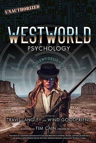 Imagen de archivo de Westworld Psychology: Violent Delights (Volume 10) (Popular Culture Psychology) a la venta por SecondSale
