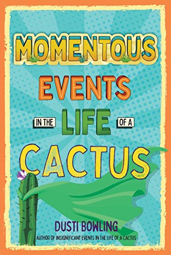 Imagen de archivo de Momentous Events in the Life of a Cactus (Volume 2) a la venta por Reliant Bookstore