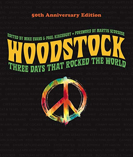 Imagen de archivo de Woodstock: 50th Anniversary Edition: Three Days that Rocked the World a la venta por Ergodebooks