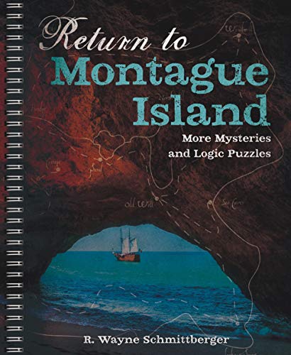 Stock image for Return to Montague Island: More Mysteries and Logic Puzzles (Volume 2) (Montague Island Mysteries) for sale by SecondSale