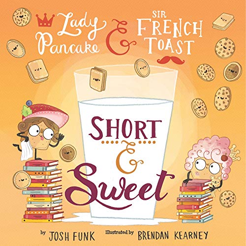 Stock image for Short Sweet (Volume 4) (Lady Pancake Sir French Toast) for sale by Read&Dream