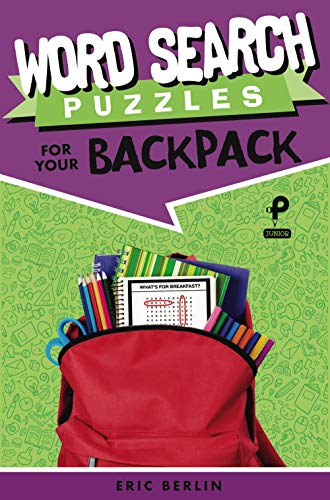 Stock image for Word Search Puzzles for Your Backpack (Puzzlewright Junior Word Search Puzzles) for sale by HPB Inc.