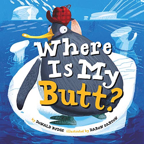 Stock image for Where Is My Butt? for sale by Goodwill of Colorado