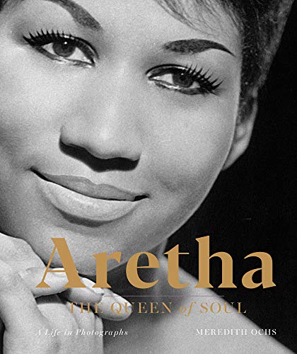 9781454934585: Aretha: The Queen of Soul: A Life in Photographs