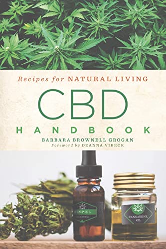 Stock image for CBD Handbook: Recipes for Natural Living (Volume 4) for sale by SecondSale