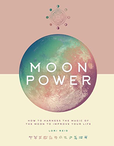 Stock image for Moon Power: How to Harness the Magic of the Moon to Improve Your Life for sale by ThriftBooks-Atlanta