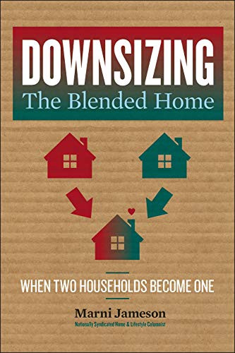 

Downsizing the Blended Home: When Two Households Become One (Downsizing the Home) by Jameson, Marni [Paperback ]