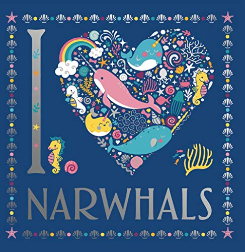 9781454935872: I Heart Narwhals