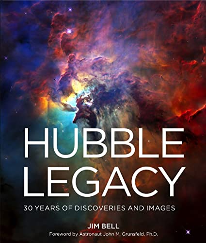 Beispielbild fr The Hubble Legacy: 30 Years of Discoveries and Images zum Verkauf von WorldofBooks