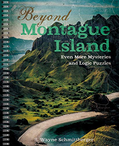 Stock image for Beyond Montague Island: Even More Mysteries and Logic Puzzles (Volume 3) (Montague Island Mysteries) for sale by BooksRun
