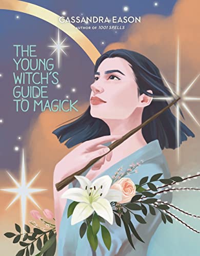 Stock image for The Young Witch's Guide to Magick (Volume 2) (The Young Witch's Guides) for sale by Half Price Books Inc.