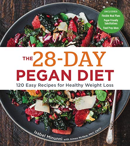 Beispielbild fr The 28-Day Pegan Diet: More than 120 Easy Recipes for Healthy Weight Loss zum Verkauf von SecondSale