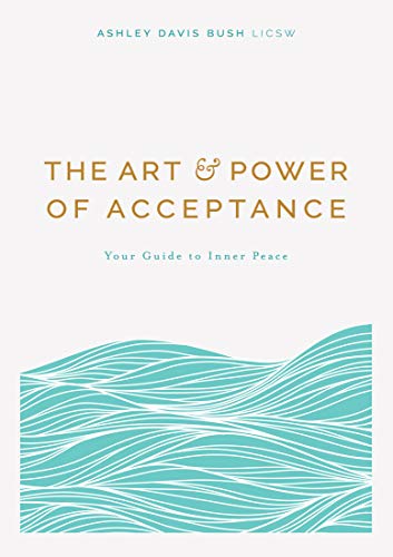 Stock image for The Art Power of Acceptance: Your Guide to Inner Peace for sale by Goodwill of Colorado