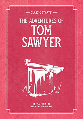 Stock image for Classic Starts®: The Adventures of Tom Sawyer for sale by Big Bill's Books