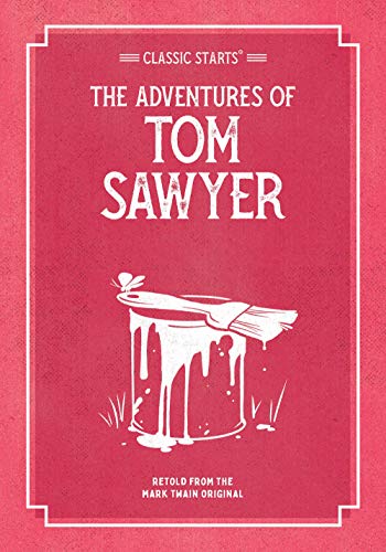 Stock image for Classic Starts®: The Adventures of Tom Sawyer for sale by Wizard Books