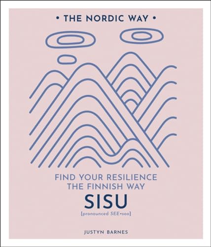 Stock image for Sisu: Find Your Resilience the Finnish Way Volume 2 for sale by ThriftBooks-Dallas