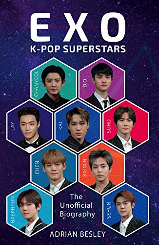 Stock image for EXO: K-Pop Superstars: The Unofficial Biography for sale by Jenson Books Inc