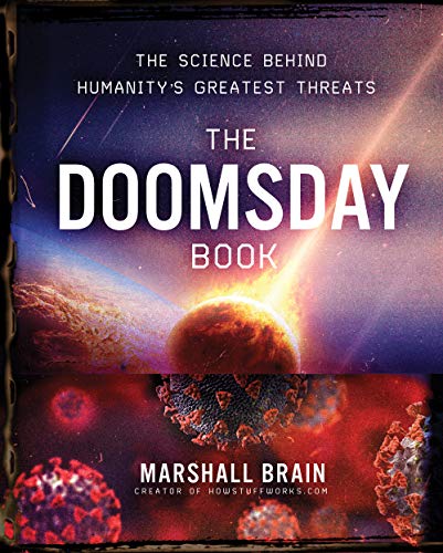 Stock image for The Doomsday Book: The Science Behind Humanity's Greatest Threats for sale by ThriftBooks-Dallas