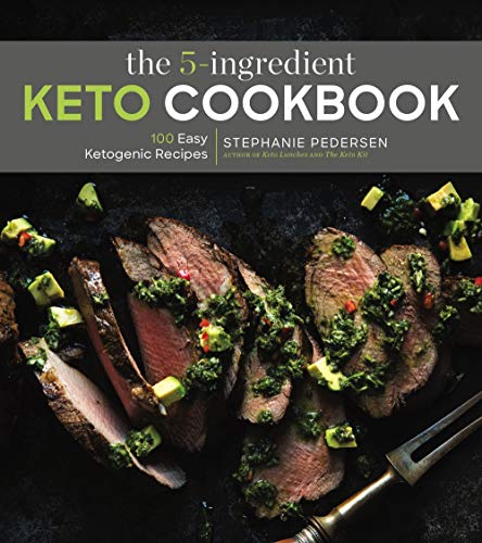 Stock image for The 5-Ingredient Keto Cookbook: 100 Easy Ketogenic Recipes (Volume 1) (5-Ingredient Recipes) for sale by SecondSale