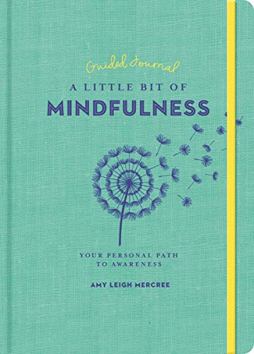 Stock image for A Little Bit of Mindfulness Guided Journal: Your Personal Path to Awareness (Volume 26) (Little Bit Series) for sale by SecondSale
