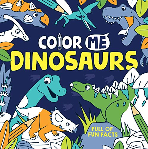 Stock image for Color Me: Dinosaurs for sale by SecondSale