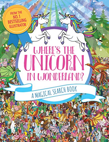 9781454942924: Where's the Unicorn in Wonderland?: A Magical Search Book