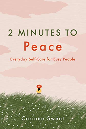 Beispielbild fr 2 Minutes to Peace: Everyday Self-Care for Busy People (Volume 2) zum Verkauf von BooksRun