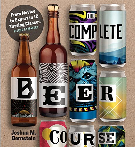 Beispielbild fr The Complete Beer Course: From Novice to Expert in Twelve Tasting Classes zum Verkauf von BooksRun