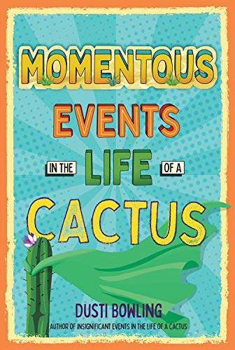 Imagen de archivo de Momentous Events in the Life of a Cactus a la venta por SecondSale