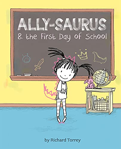 Beispielbild fr Ally-saurus & the First Day of School zum Verkauf von Monster Bookshop