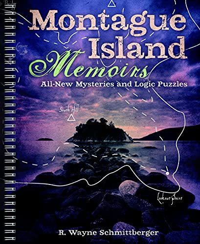 Stock image for Montague Island Memoirs: All-New Mysteries and Logic Puzzles (Volume 4) (Montague Island Mysteries) for sale by SecondSale