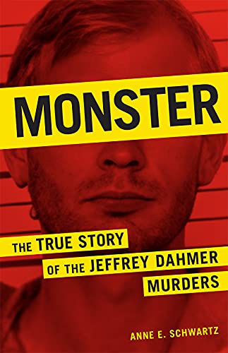Stock image for Monster: The True Story of the Jeffrey Dahmer Murders for sale by ThriftBooks-Atlanta