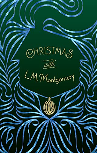 Beispielbild fr Christmas With L. M. Montgomery zum Verkauf von Blackwell's