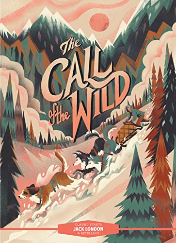 Stock image for Classic Starts(r) the Call of the Wild for sale by ThriftBooks-Dallas