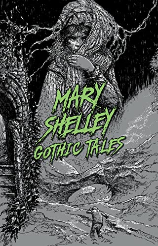 Beispielbild fr Mary Shelley: Gothic Tales zum Verkauf von Blackwell's