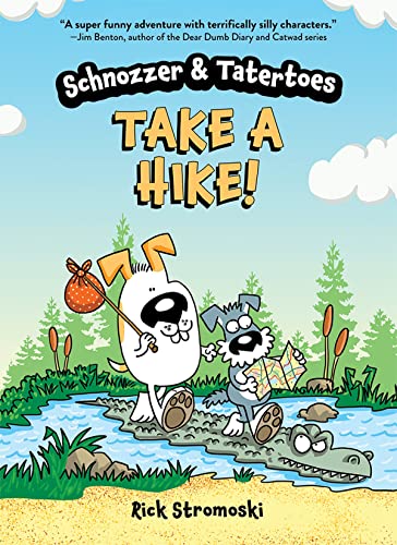 Imagen de archivo de Schnozzer Tatertoes: Take a Hike! a la venta por Friends of Johnson County Library
