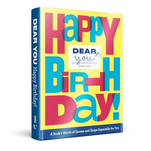 Imagen de archivo de Dear You: Happy Birthday!: A Books Worth of Quotes & Quips Especially For You (Dear You: Fill-in-the-Cover Gift Books) a la venta por Bookmonger.Ltd