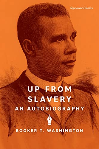 Beispielbild fr Up from Slavery: An Autobiography (Signature Classics) zum Verkauf von Monster Bookshop