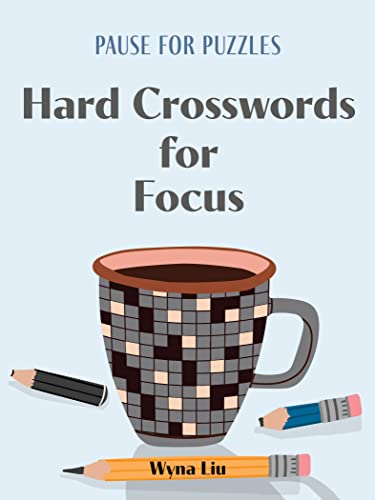 Imagen de archivo de Hard Crosswords for Focus (Pause for Puzzles) a la venta por BookOutlet