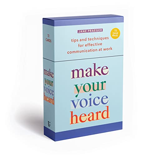 Beispielbild fr Make Your Voice Heard: A Deck of 72 Tips and Techniques for Effective Communication at Work zum Verkauf von Monster Bookshop