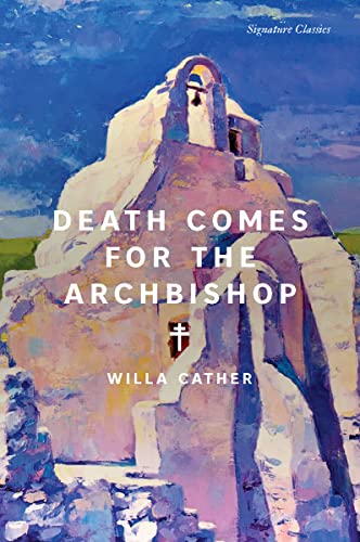 Stock image for Death Comes for the Archbishop (Signature Classics) for sale by Red's Corner LLC