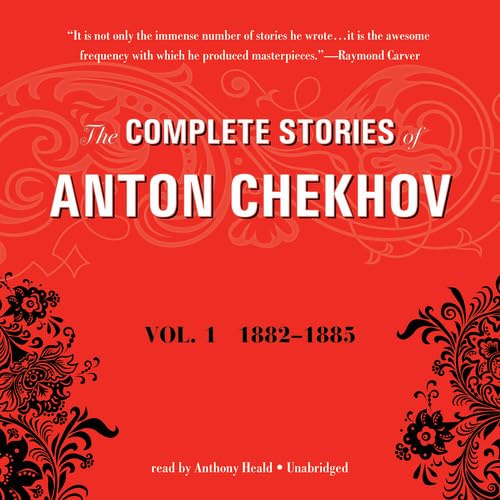 The Complete Stories of Anton Chekhov, Vol. 1: 1882-1885 (9781455109432) by Chekhov, Anton