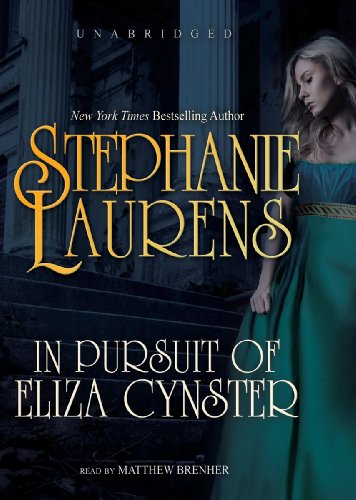 In Pursuit of Eliza Cynster: Library Edition (Cynster Bride) (9781455110049) by Laurens, Stephanie