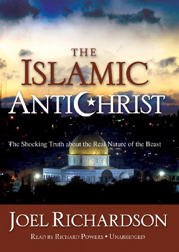 9781455110339: The Islamic Antichrist: The Shocking Truth About the Real Nature of the Beast