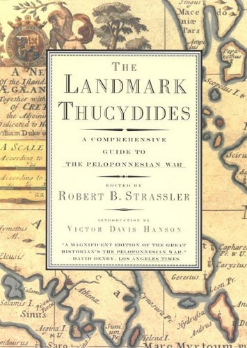 The Landmark Thucydides: A Comprehensive Guide to the Peloponnesian War (9781455110704) by Robert B. Strassler