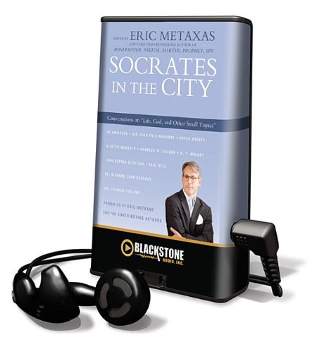 Socrates in the City: Conversations on the Examined Life (9781455112241) by Metaxas, Eric